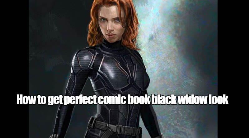 How to get perfect comic book black widow look?